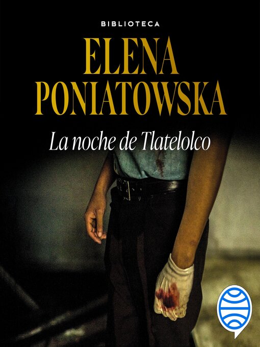 Title details for La noche de Tlatelolco by Elena Poniatowska - Wait list